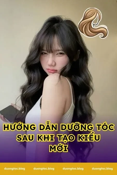 Hướng Dẫn Dưỡng Tóc Sau Khi Tạo Kiểu Mới